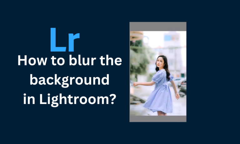 How to blur the background in Lightroom?