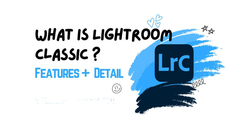 What is Adobe Lightroom Classic ( 2024 )